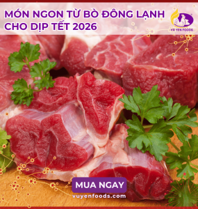 NHẬP SỈ BÒ ĐÔNG LẠNH CHO DỊP TẾT 2026